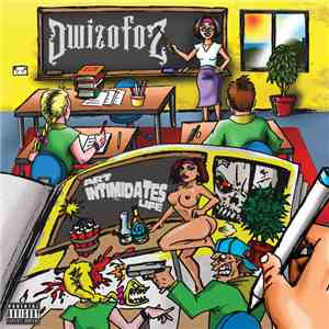 Dwizofoz - Art Intimidates Life