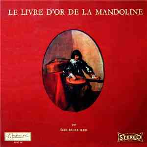 Edith Bauer-Slais With The Vienna Chamber Ensemble And Kurt Equiluz - Le Livre D`or De Mandoline