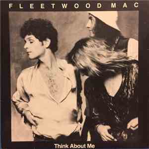 Fleetwood Mac - Think About Me / Save Me A Place