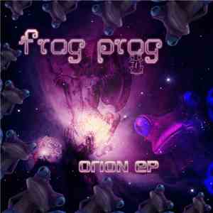 Frog Prog - Orion Ep