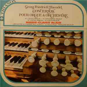 Georg Friedrich Haendel, Marie-Claire Alain, Orchestre De Chambre Paul Kuen ...