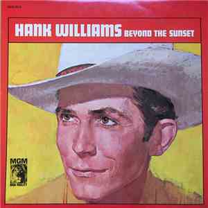 Hank Williams - Beyond The Sunset