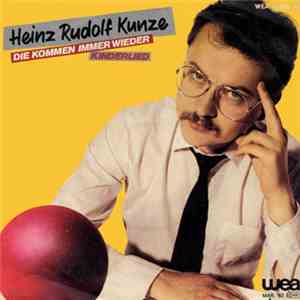Heinz Rudolf Kunze - Die Kommen Immer Wieder / Kinderlied
