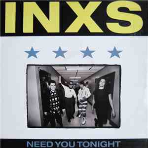 INXS - Need You Tonight