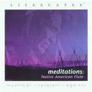 John August , Jan-Michael DeRuyter - Meditations: Native American Flute