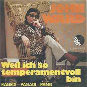 John Ward  - Weil Ich So Temperamentvoll Bin