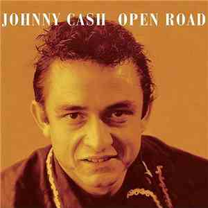 Johnny Cash - Open Road