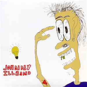 Johnny Ill Band - I Can't See