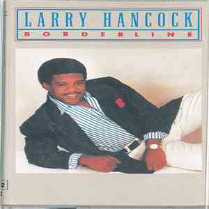 Larry Hancock - Borderline