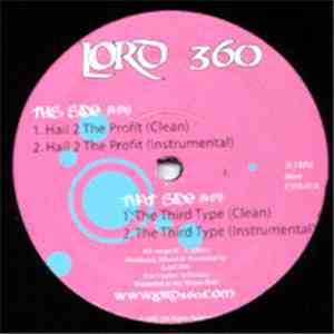 Lord360 - Hail 2 The Profit / The Third Type