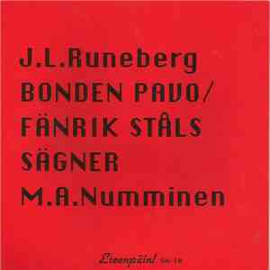 M.A. Numminen - J.L. Runeberg - Bonden Pavo / Fänrik Ståls Sägner