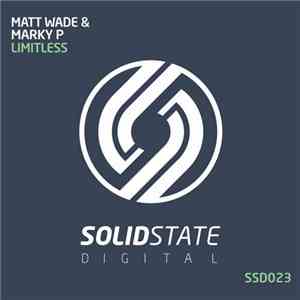Matt Wade  & Marky P - Limitless