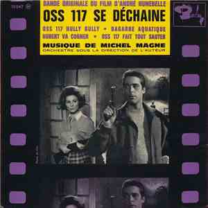 Michel Magne - OSS 117 Se Déchaîne
