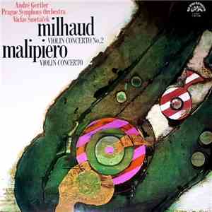 Milhaud, Malipiero - Concerto No. 2 For Violin And Orchestra / Concerto For Violin And Orchestra