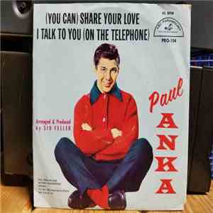 Paul Anka - (You Can) Share Your Love