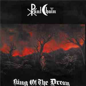 Paul Chain - King Of The Dream