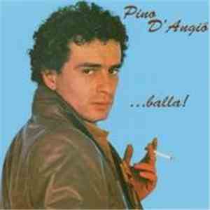 Pino D'Angiò - ...Balla!