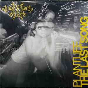 Plant Life - The Last Song