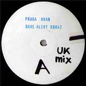 Praga Khan - Rave Alert