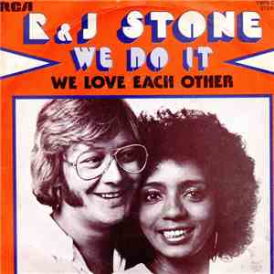 R & J Stone - We Do It