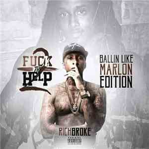 Rich Broke - Fuck The Help 2 [Ballin Like Marlon Edition]