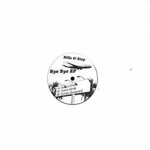 Rills & Step - Bye Bye EP