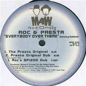 Roc & Presta - Everybody Over There (Getting Robbed)