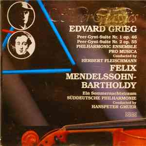 Süddeutsche Philharmonie - Edvard Grieg & Felix Mendelssohn - Bartholdy