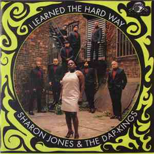 Sharon Jones & The Dap-Kings - I Learned The Hard Way
