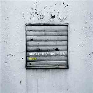 Somatic Responses - Neon