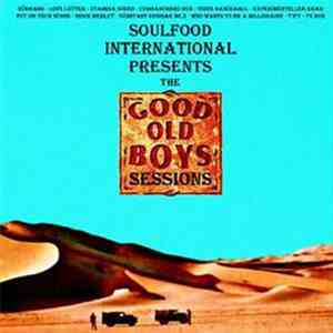Soulfood International - The Good Old Boys Sessions