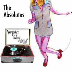 The Absolutes  - Everybody's Feeling Alright