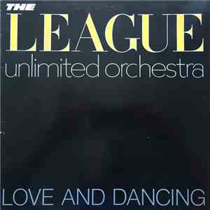 The League Unlimited Orchestra - Love And Dancing