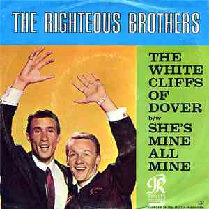 The Righteous Brothers - White Cliffs Of Dover / She's Mine, All Mine