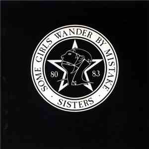 The Sisters Of Mercy - Some Girls Wander By Mistake