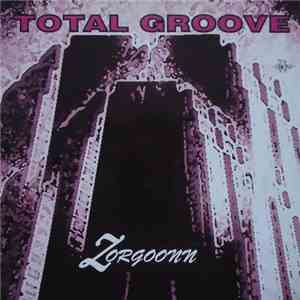 Total Groove - Zorgoonn