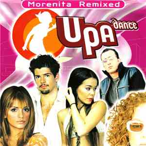 Upa Dance - Morenita Remixed