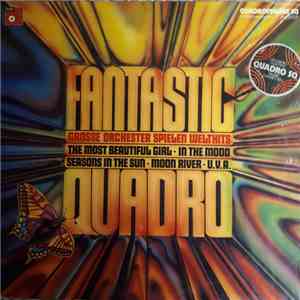 Various - Fantastic Quadro (Grosse Orchester Spielen Welthits)