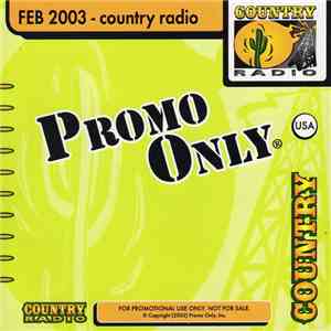 Various - Promo Only Country Radio: February 2003