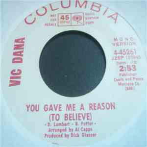 Vic Dana - You Gave Me A Reason (To Believe)