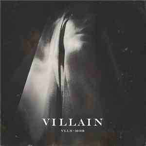 Villain - Villain / VLLN-MOB