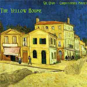 Vir Unis | Christopher Short - The Yellow House
