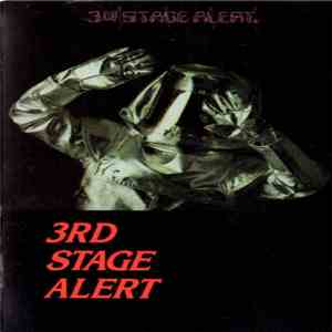 3rd Stage Alert - 3rd Stage Alert