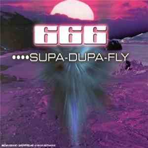 666 - Supa-Dupa-Fly