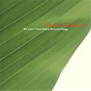Aber Das Leben Lebt - We Can't Turn Down The Love Songs