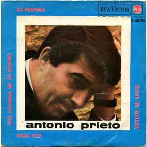 Antonio Prieto Con Toscano Y Su Orquesta - La Mamma / Una Lágrima En Tu Ros ...