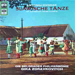 Antonín Dvořák - Slawische Tänze Op.46 Und Op. 42 Nr.2 Und 8
