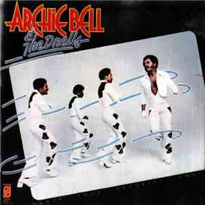 Archie Bell & The Drells - Dance Your Troubles Away