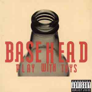 Basehead - Play With Toys
