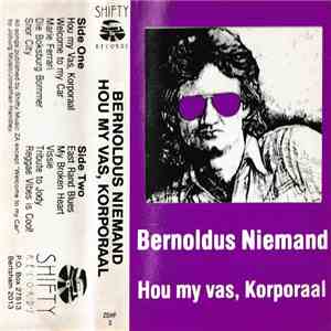 Bernoldus Niemand - Hou My Vas, Korporaal